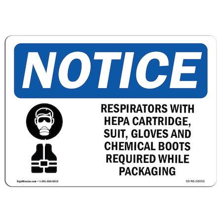 OSHA Notice Sign, Respirator With Hepa Cartridge With Symbol, 14in X 10in Decal